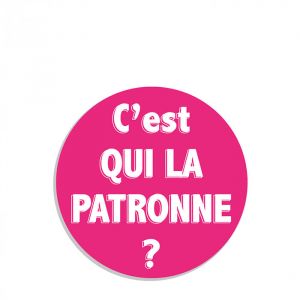 Autocollant sticker Féministe C'est qui la Patronne ? Autocollant sticker Féministe C'est qui la Patronne ?
