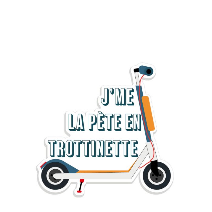 Autocollant sticker Transports urbains J'me la pète en trottinette